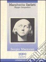 Margherita Sarfatti. Saggio biografico libro