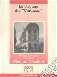 Le stagioni del «Carducci» libro