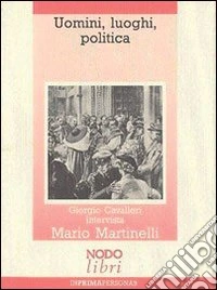 Uomini, luoghi, politica. Contributo alla storia della Democrazia Cristiana comasca libro