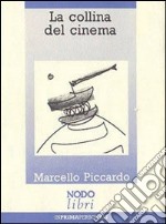 La collina del cinema libro