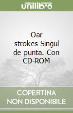 Oar strokes-Singul de punta. Con CD-ROM libro