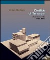 Civiltà di Terragni. Ricerche e scritti 1966-2001 libro