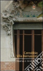 Cernobbio. Villa Bernasconi. Storia e restauro