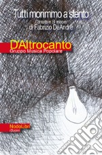 Tutti morimmo a stento libro