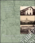 Vertemate con Minoprio. L'abbazia, il castello, la villa. Ediz. illustrata