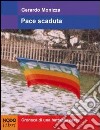 Pace scaduta. Cronaca di una battaglia persa libro