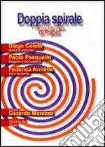 Doppia spirale. Percorsi nelle lettere di Paolo. Con CD Audio libro