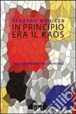 In principio era il kaos libro