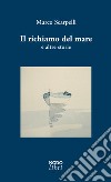 Il richiamo del mare e altre storie libro