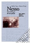 Nesso. Genealogia di un paese. Nomi, famiglie, persone nella storia libro