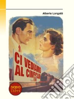 Ci vediamo al Cineclub libro