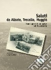 Saluti da Albate, Trecallo Muggiò. Immagini di un paese nel Novecento. Ediz. illustrata libro