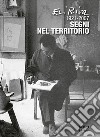 Eli Riva 1921-2007. Segni nel territorio libro