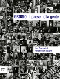 Grosio Il paese nella gente libro
