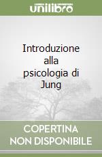 Introduzione alla psicologia di Jung libro