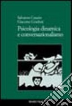 Psicologia dinamica e conversazionalismo libro