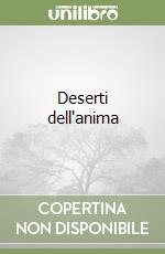 Deserti dell'anima