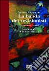 La banda dei revisionisti. Un racconto in versi libro