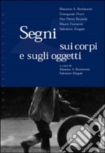 Segni sui corpi e sugli oggetti libro