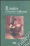 Il mito e il nuovo millenio libro di Ortoleva R. (cur.) Testa F. (cur.)