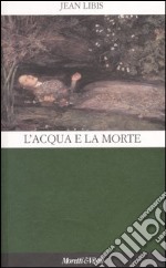 L'acqua e la morte libro