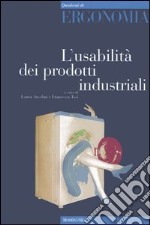 L'usabilità dei prodotti industriali libro