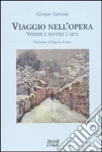 Viaggio nell'opera. Vedere e sentire l'arte