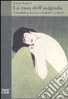 La casa dell'usignolo. Il femminile psicologico tra oriente e occidente libro di Kawai Hayao Donfrancesco A. (cur.)