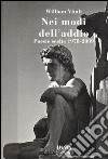 Nei modi dell'addio. Poesie scelte 1978-2009 libro