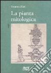 La pianta mitologica libro