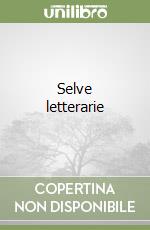 Selve letterarie libro