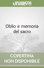 Oblio e memoria del sacro libro