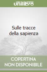 Sulle tracce della sapienza