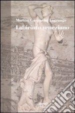 Labirinto veneziano libro