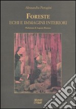 Foreste, echi e immagini interiori libro