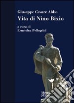 Vita di Nino Bixio libro