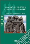 Atque. La coscienza e il sogno a partire da Paul Valèry libro di Pieri P. F. (cur.)