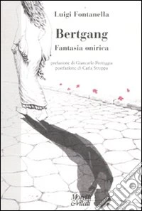 Bertgang. Fantasia onirica libro