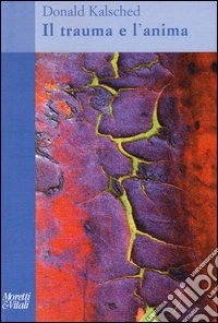 Il trauma e l'anima