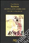 Sacbeob. Escritos latinoamericanos. Noviembre 2009-marzo 2010 libro di Belcastro Luca