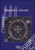 L'ombra (2013). Vol. 2: Identità e alterità libro