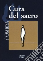 L'ombra (2023). Vol. 22: Cura del sacro libro