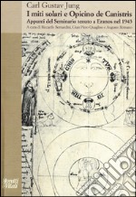 I miti solari e Opicino de Canistris. Appunti del seminario tenuto a Eranos nel 1943