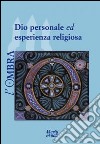 L'ombra (2014). Vol. 3: Dio personale ed esperienza religiosa libro
