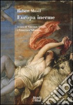 Europa inerme. Testo tedesco a fronte libro