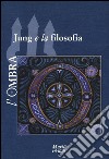 L'ombra (2015). Vol. 5: Jung e la filosofia libro
