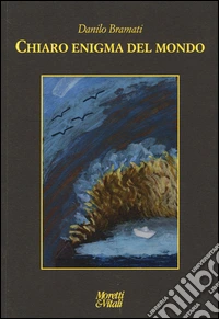 Chiaro enigma del mondo