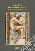 Magismo del gesto. I segni delle corna nell'arte libro