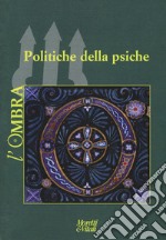 L'ombra (2016). Vol. 7: Politiche della psiche libro