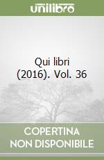 Qui libri (2016). Vol. 36